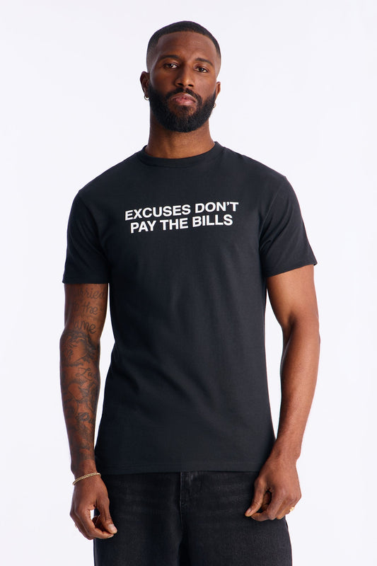 Excuses Don't Pay Bills Short Sleeve Tee - Black